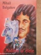 The Life of Monsieur de Molière by Mikhail…