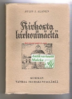 KIRKOSTA JA KIRKONMÄELTÄ by Aulis…