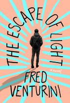 The Escape of Light by Fred Venturini