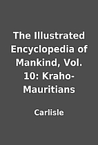 The Illustrated Encyclopedia of Mankind,…