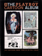 The Playboy Cartoon Album by Hugh M. Hefner