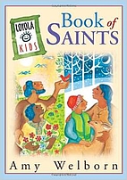 Book of Saints (Loyola Kids) by Amy Welborn