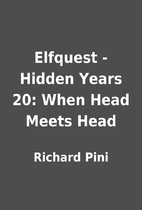 Elfquest - Hidden Years 20: When Head Meets…