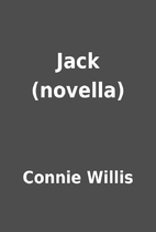 Jack (novella) by Connie Willis