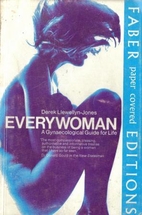 Everywoman: Gynaecological Guide for Life by…