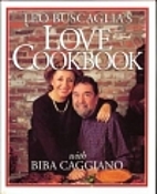 Leo Buscaglia's Love Cookbook by Leo F.…