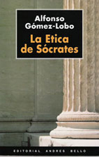 La Ética de Socrates by Alfonso Gomez-Lobo