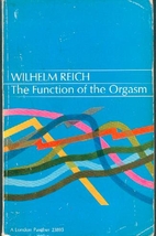 The Function of the Orgasm: Discovery of the…