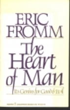 The Heart of Man by Erich Fromm