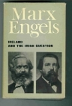 Ireland and the Irish Question by Karl Marx