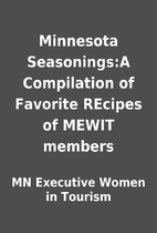 Minnesota Seasonings:A Compilation of…