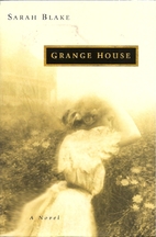 Grange House by Sarah Blake
