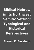 Biblical Hebrew in Its Northwest Semitic…