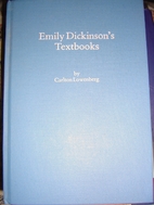 Emily Dickinson's Textbooks by Carlton…