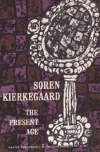 The Present Age by Soren Kierkegaard