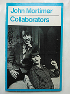 Collaborators by John Clifford Mortimer