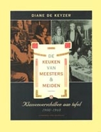 De keuken van meesters en meiden…