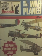 The First War Planes by John Batchelor