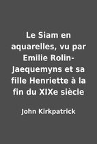 Le Siam en aquarelles, vu par Emilie…