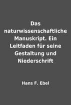 Das naturwissenschaftliche Manuskript. Ein…