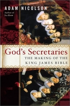 God's Secretaries: The Making of the King…