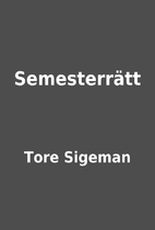 Semesterrätt by Tore Sigeman