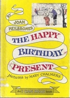 The Happy Birthday Present by Joan…