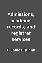 Admissions, academic records, and registrar…