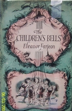 The Children's Bells by Eleanor Farjeon