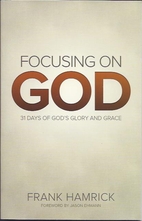 Focusing on God 31 Days of Gods Glory and…