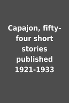 Capajon, fifty-four short stories published…