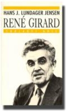 René Girard by Hans Jørgen Lundager Jensen