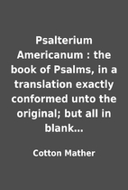 Psalterium Americanum : the book of Psalms,…
