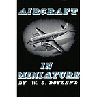 Aircraft in miniature by W. O. Doylend