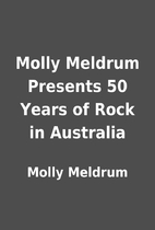 Molly Meldrum Presents 50 Years of Rock in…