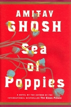 Sea of Poppies by Amitav Ghosh