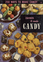 The Candy Book 250 Ways to Make Candy by…