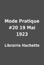 Mode Pratique #20 19 Mai 1923 by Librairie…