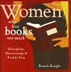 WOMEN WHO LOVE BOOKS TOO MUCH Bibliophiles,…