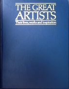 The Great Artists - Their lives, works and…