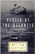 Perils of the Atlantic: Steamship Disasters,…