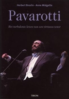 Pavarotti : het turbulente leven van een…