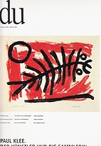 Paul Klee. Der Künstler und die Sammlerin…