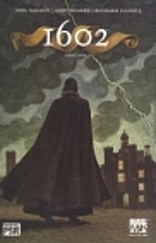 1602, Vol 1 #1 by Neil Gaiman