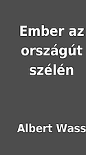 Ember az országút…