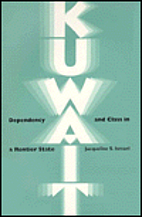 Kuwait: Dependency and Class in a Rentier…