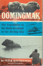 Oomingmak: The Expedition to the Musk Ox…