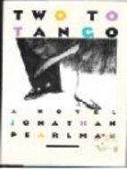 Two to Tango by Jonathan Pearlman