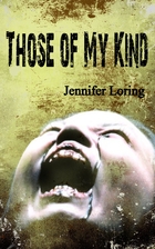 Those of My Kind by Jennifer Loring