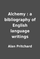 Alchemy : a bibliography of English language…